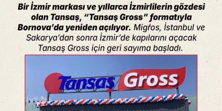 Tansaş, İzmir’de yeniden hayat bulacak